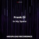 Frank Di - In My Space