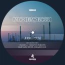 Alok & Bas Boss - Just F*ck