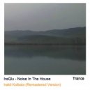 IraQlu & Irakli Kolbaia - Noise In The House
