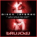 bRUJOdJ - Disco Inferno (2015)
