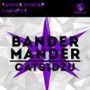 Bander Mander - Catsidzu