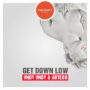 Vndy Vndy & Artego - Get Down Low