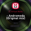 Cj Virtual Wave - Andromeda (Original mix)