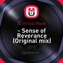 Cj Virtual Wave - Sense of Reverance (Original mix)