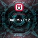 Dj Unicore - DnB Mix (Pt.2)