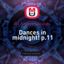 DJ Andrey Golubev - Dances in midnight! p.11 ()