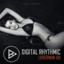 Digital Rhythmic - Loverman_69