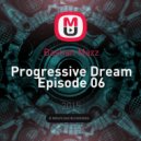 Bastian Mazz - Progressive Dream Episode 06 ()