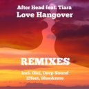 After Head feat. Tiara - Love Hangover (Deep Sound Effect Remix)
