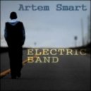 Artem Smart - Electric Band (Original mix)