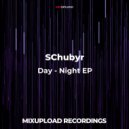 SChubyr - Day - Night