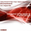 Tony Grand & Epic ft. Hamza Khammessi - Enchantment