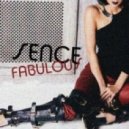 Sence - Fabulous (Original mix)