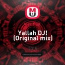 Alex Poit - Yallah DJ!