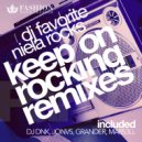 DJ Favorite & Niela Rocks - Keep On Rocking