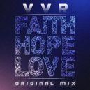 VVR - Faith,Hope,Love