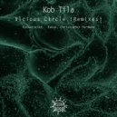 Kob Tila - Vicious Circle (Kashatskikh Remix)