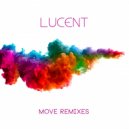 Lucent - Move (Sam U L Remix)