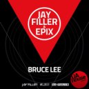 Jay Filler & Epix - Bruce Lee (Crismu & Mike Valeiro Remix) (Crismu & Mike Valeiro Remix)