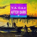 V.A. O.n.e. - After Dark (Original Mix)