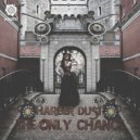 Harber Dust - The Only Chance (Original Mix)