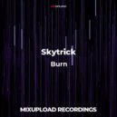 Skytrick - Burn