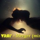 VitAl\' - Merger (Mix)