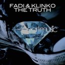 Fadi & Klinko, Sante Cruze - The Truth (Sante Cruze Remix)