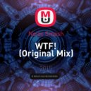 Noize Smash - WTF!
