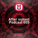 Redvi - After sunset Podcast 005