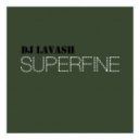 DJ Lavash - Superfine ()