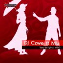 Dj Czwe, Mlu - You
