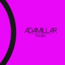 Adamillar, F-Lame - Phobia