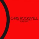 Chris Rockwell - Pure Hate (Original Mix)