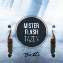 Mister Flash - Tazen (Original Mix)