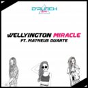 Wellyington - Miracle ft. Matheus Duarte (Extended Mix)
