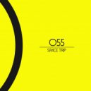 O55 - Space Trip