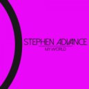 Stephen Advance - My World (Original Mix)