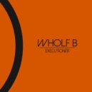 Wholf B - Executioner