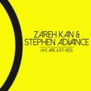 Zareh Kan, Stephen Advance, Robeen - We Are Just Kids (Robeen & Jake Remix) (Robeen & Jake Remix)