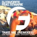 DJ Favorite feat. Te\'Marie - Take Me (DJ Dnk Radio Edit)