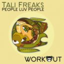 Tali Freaks - People Luv People (Original Mix)