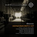 Oxidoxs, D.N.S - Xenomorph (D.N.S Remix)