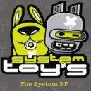 System Toys - She Likes House I Like Noise (Original Mix)