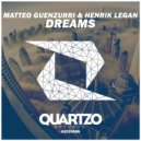 Henrik Legan, Matteo Guenzurri - Dreams (Original Mix)