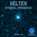 BELTER - Eternal Immersion (Original Mix)