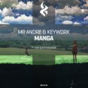 Mr Andre & Keywork - Manga (Sub Question Remix)