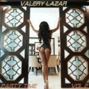 Valery Lazar - Party Time vol.2'2015