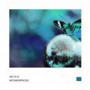 Delta III - Metamorphosis