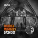Dashdot - Thirteen Memories (Original mix)